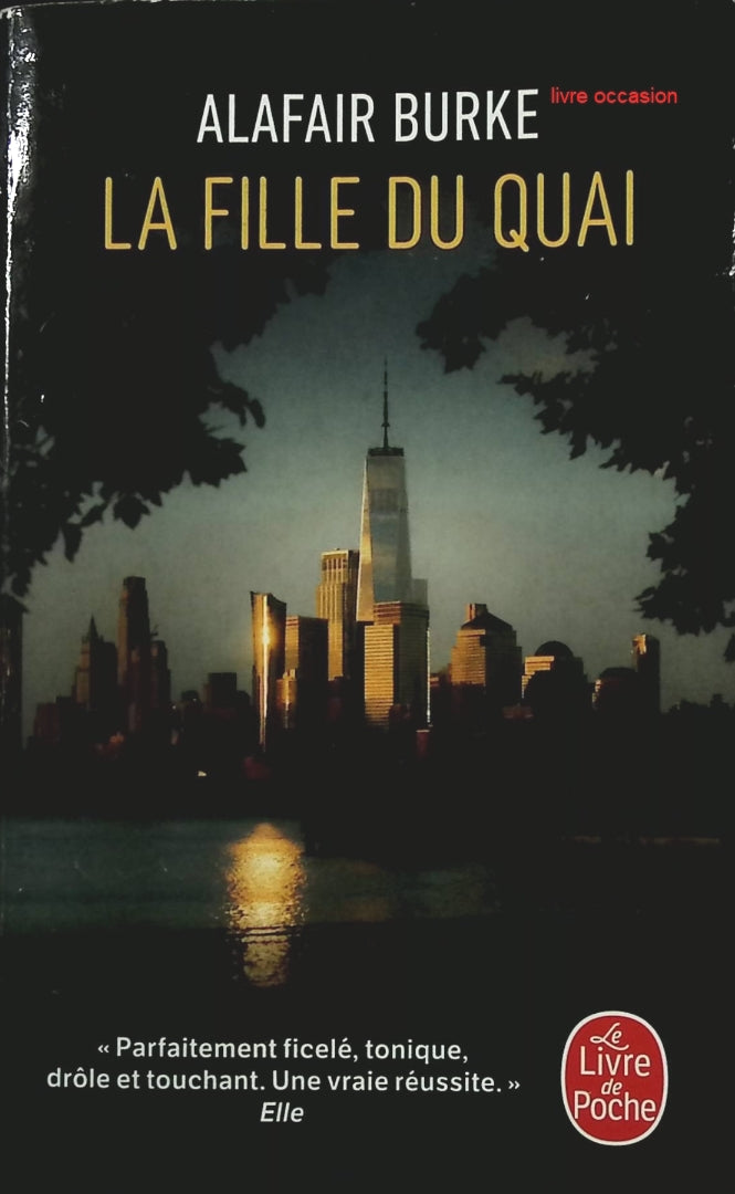 La Fille du quai - Alafair Burke - Livre