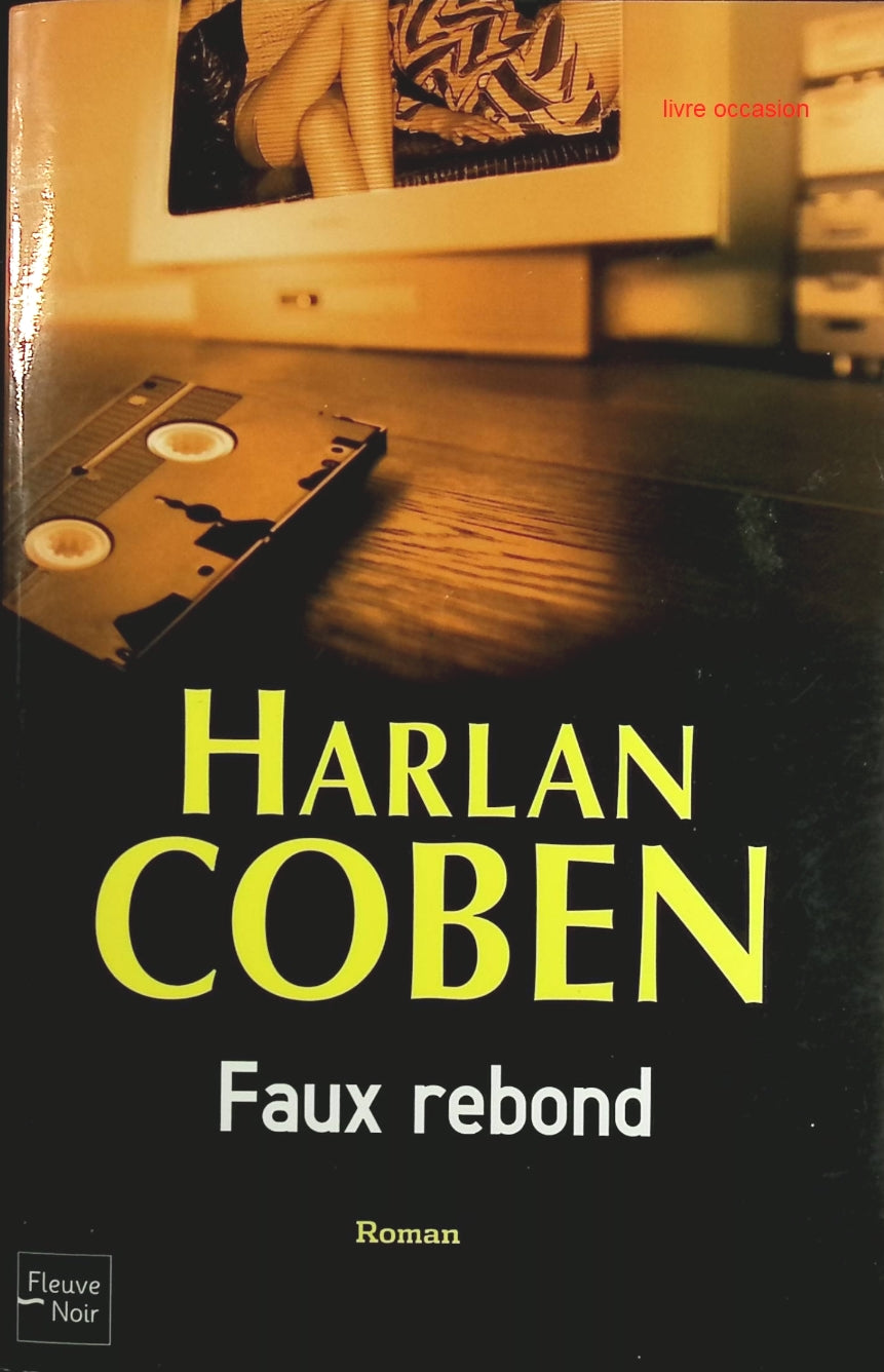 Faux rebond - Harlan Coben - Livre