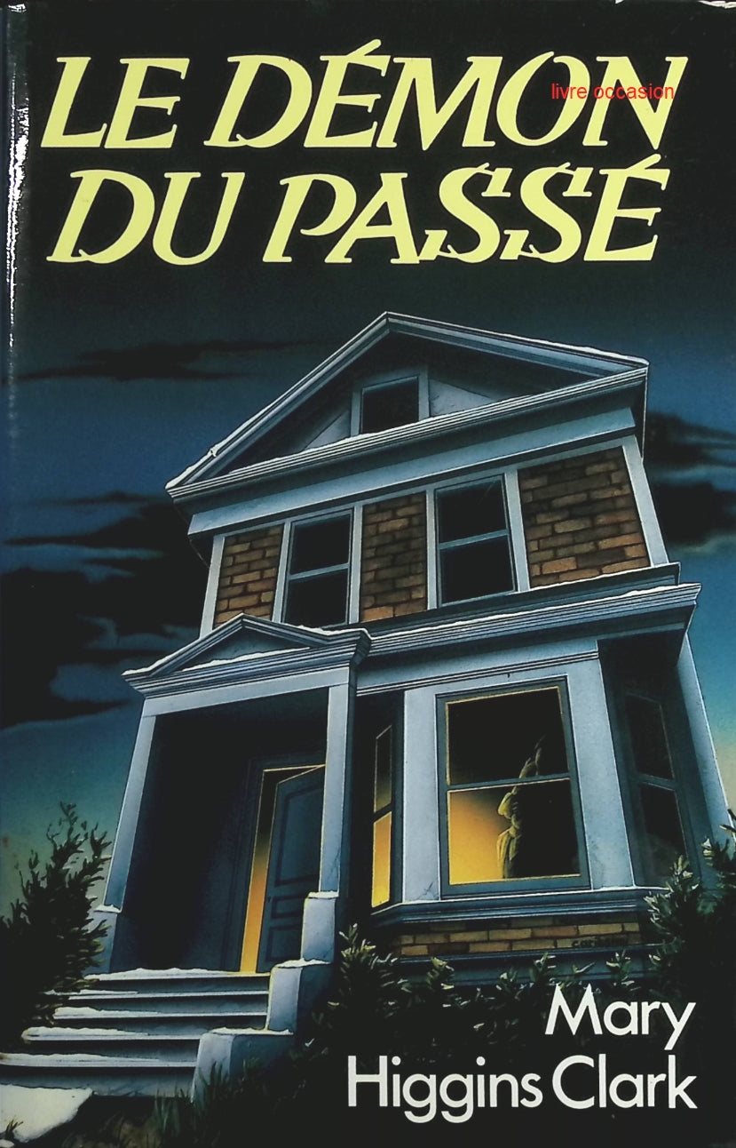 Le Démon du passé - Mary Higgins Clark - Livre