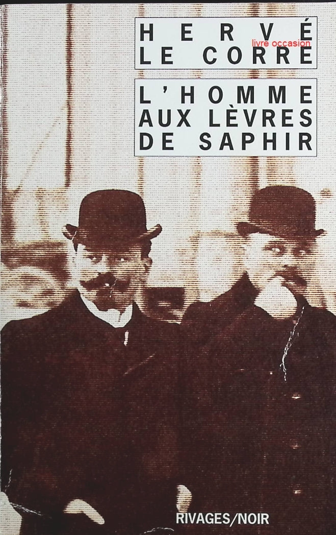 L'Homme aux lèvres de saphir - Herve Le Corre - Livre