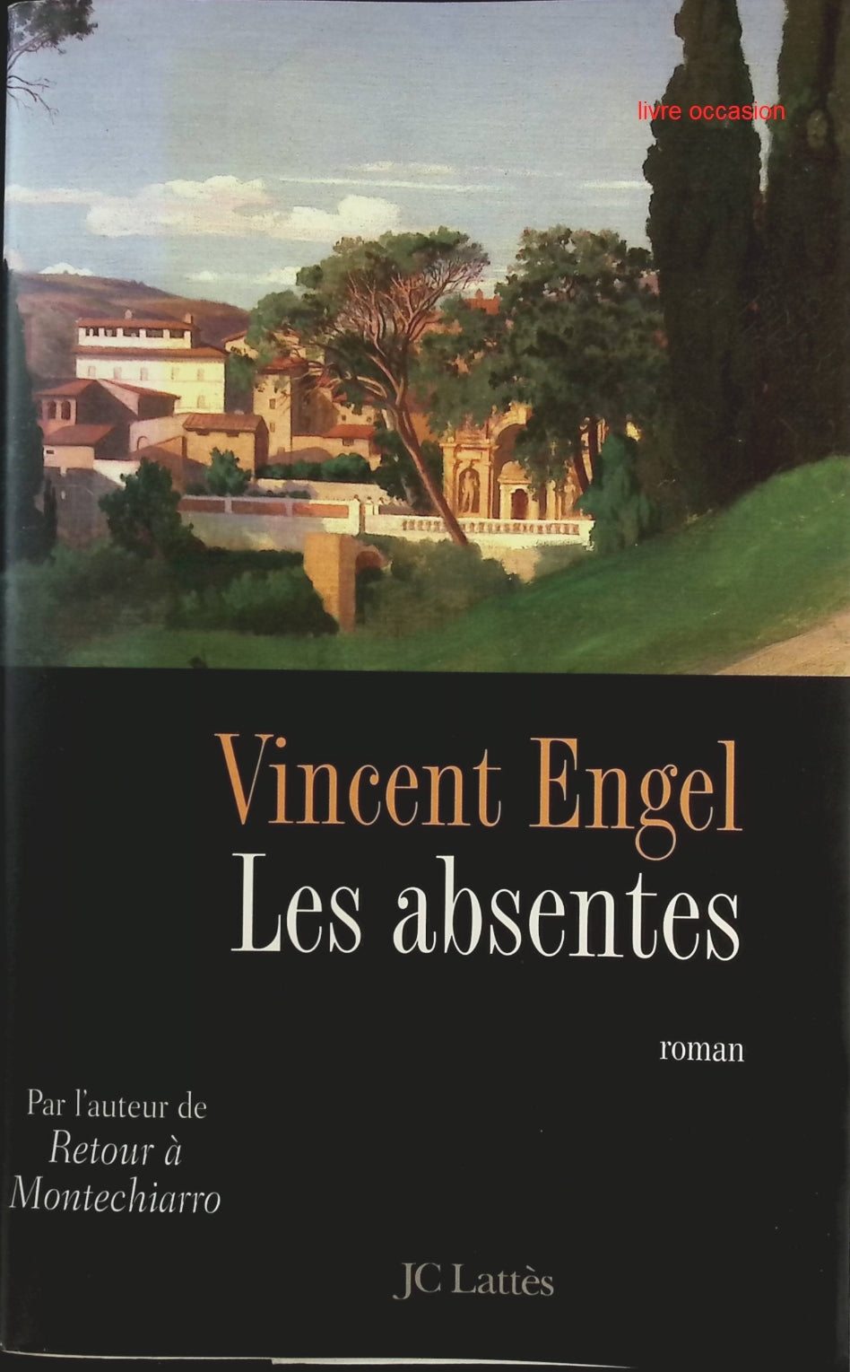 Les absentes - Vincent Engel - Livre