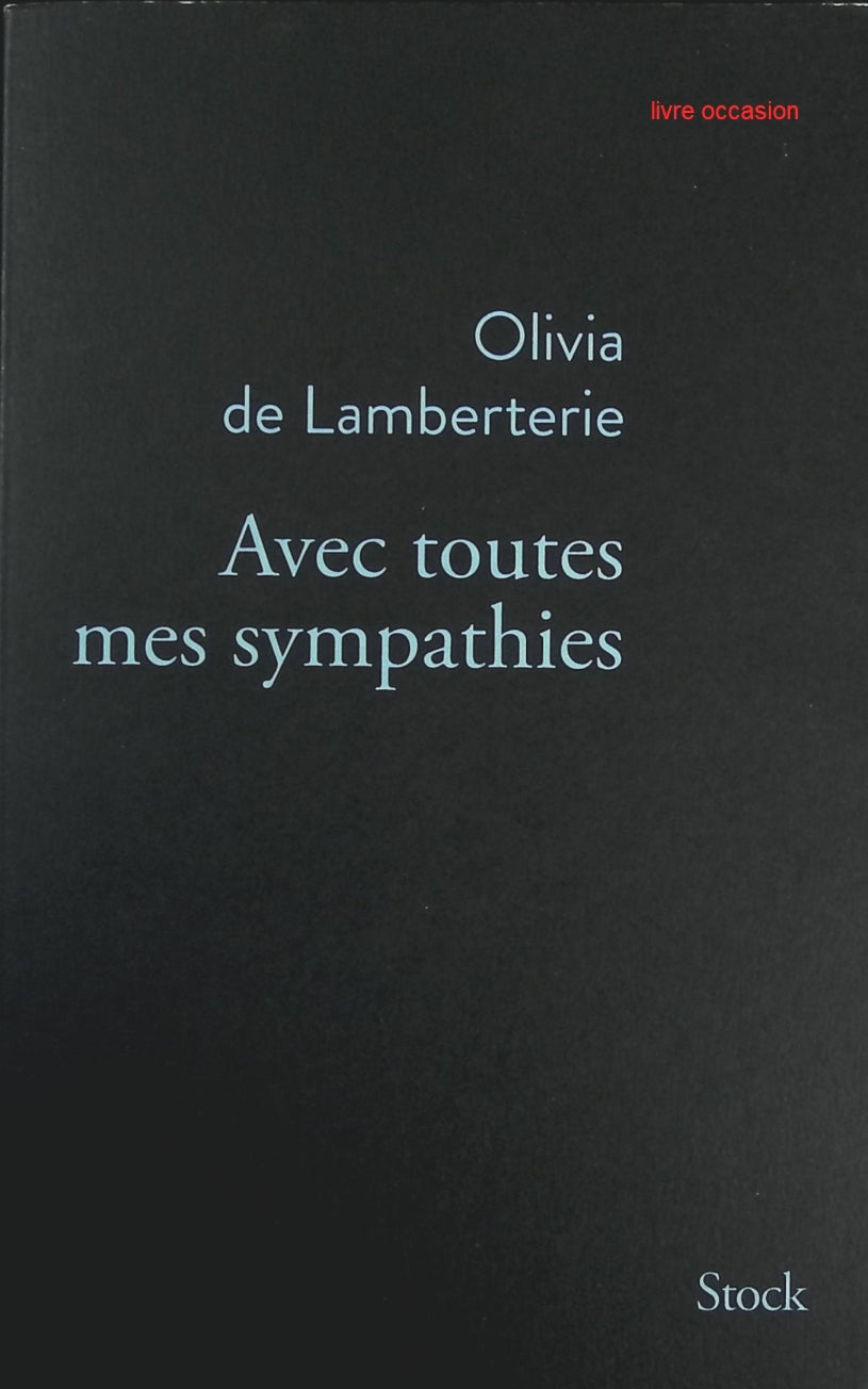 Avec toutes mes sympathies - Olivia de Lamberterie - Livre