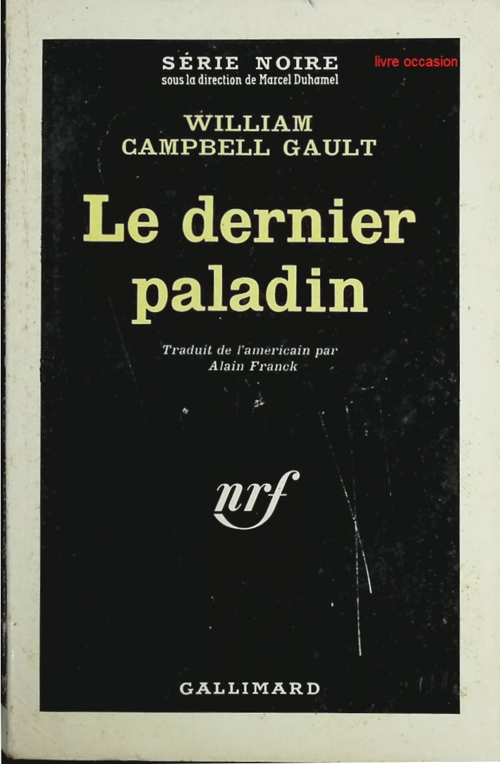 Le dernier paladin - William Campbell Gault - Livre