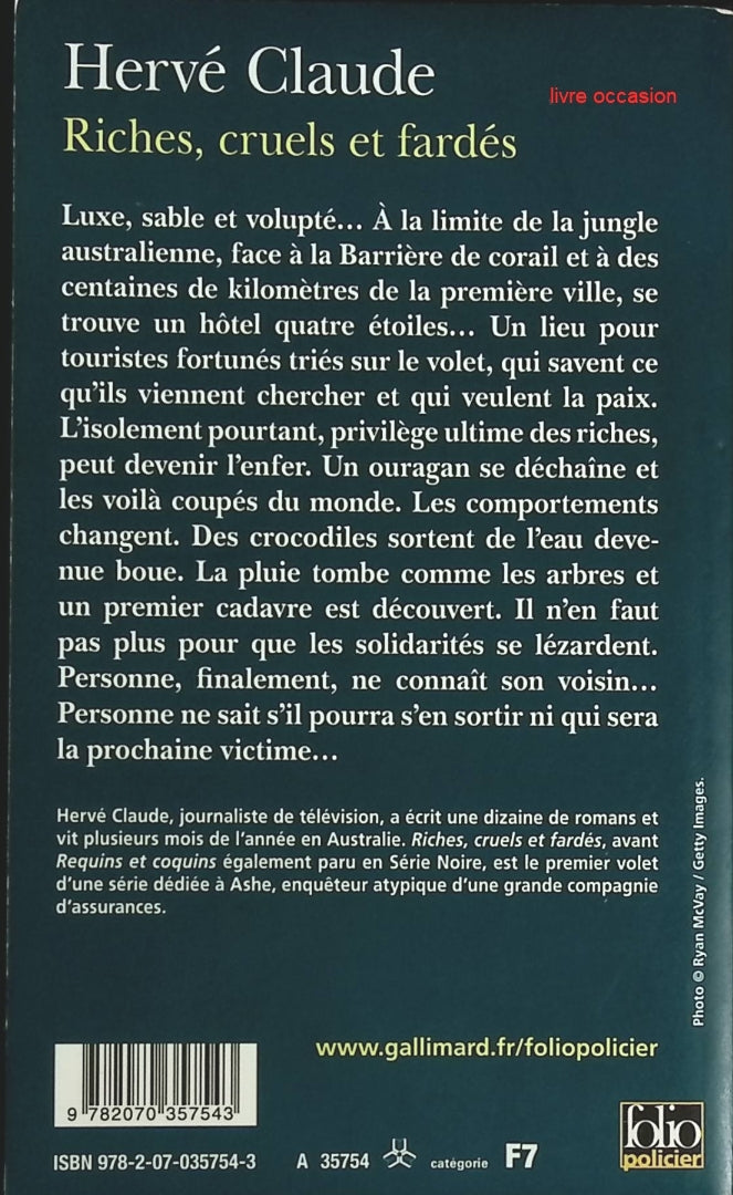 Riches, cruels et fardés - Hervé Claude - Livre