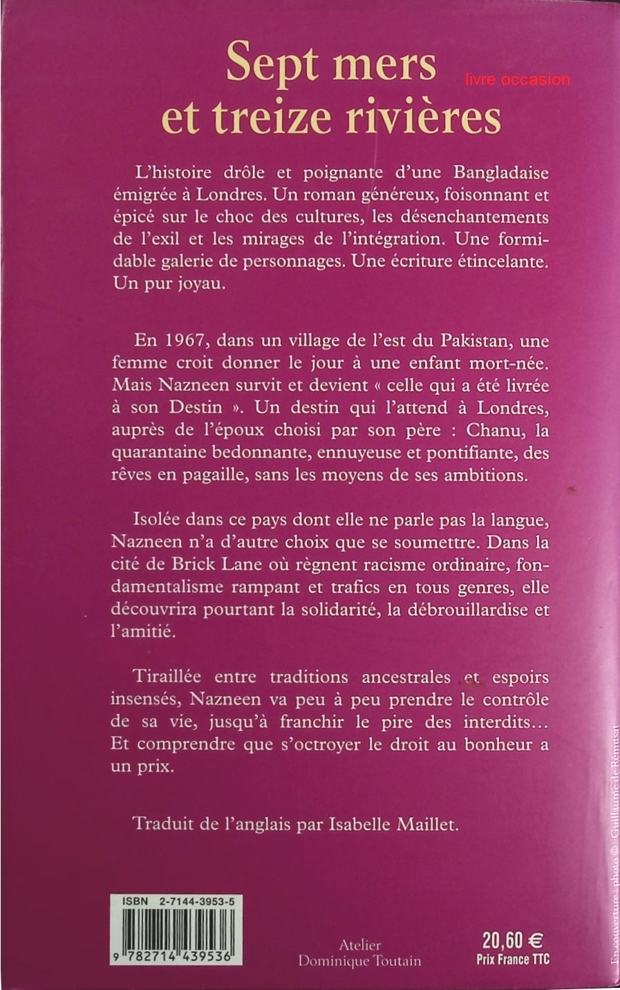 Sept Mers et Treize Rivières - Monica Ali - Livre