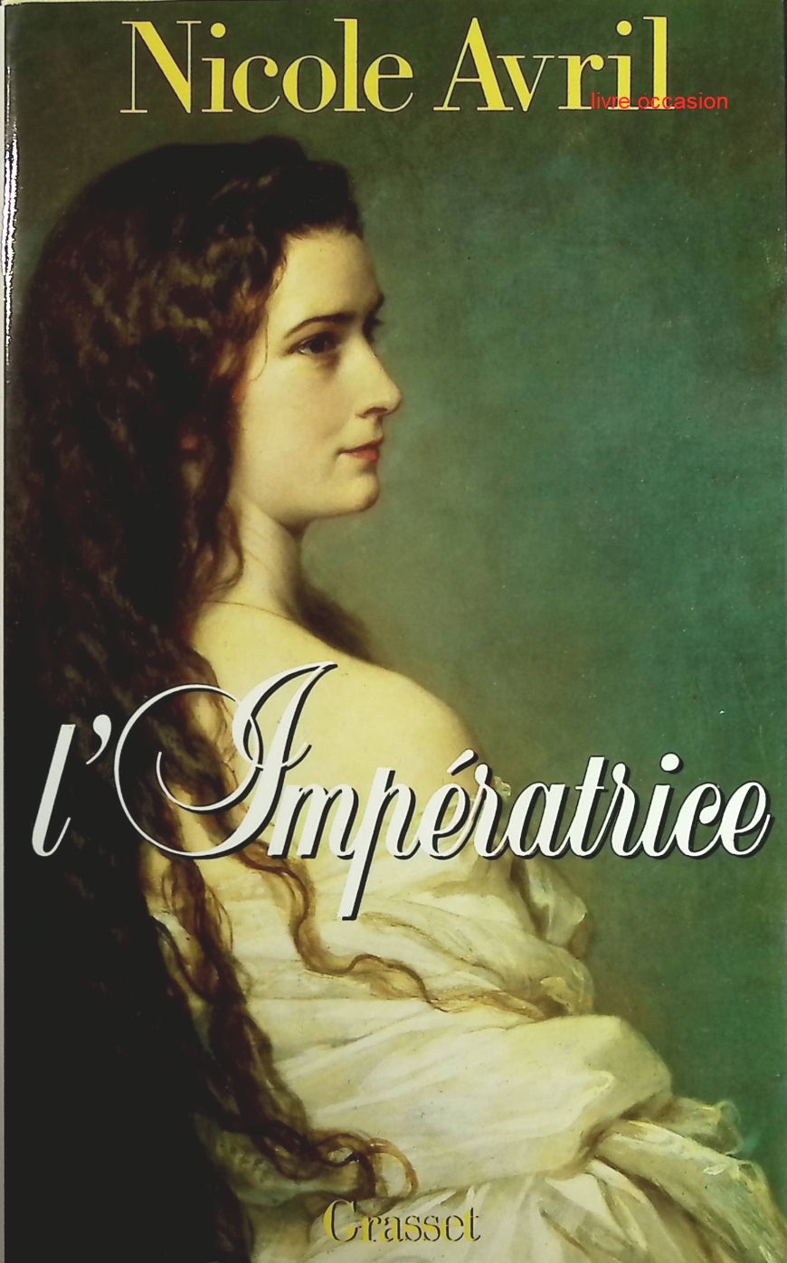 L'impératrice - Nicole Avril - Livre
