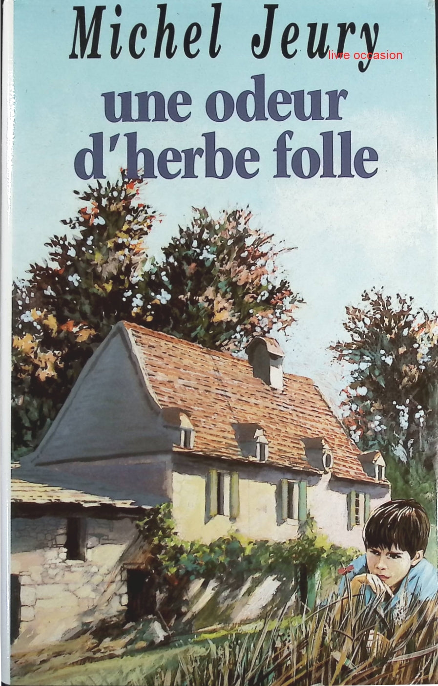 Une odeur d'herbe folle - Michel Jeury - Livre