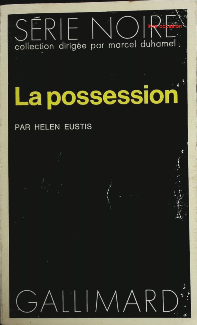La Possession - Helen Eustis - Livre