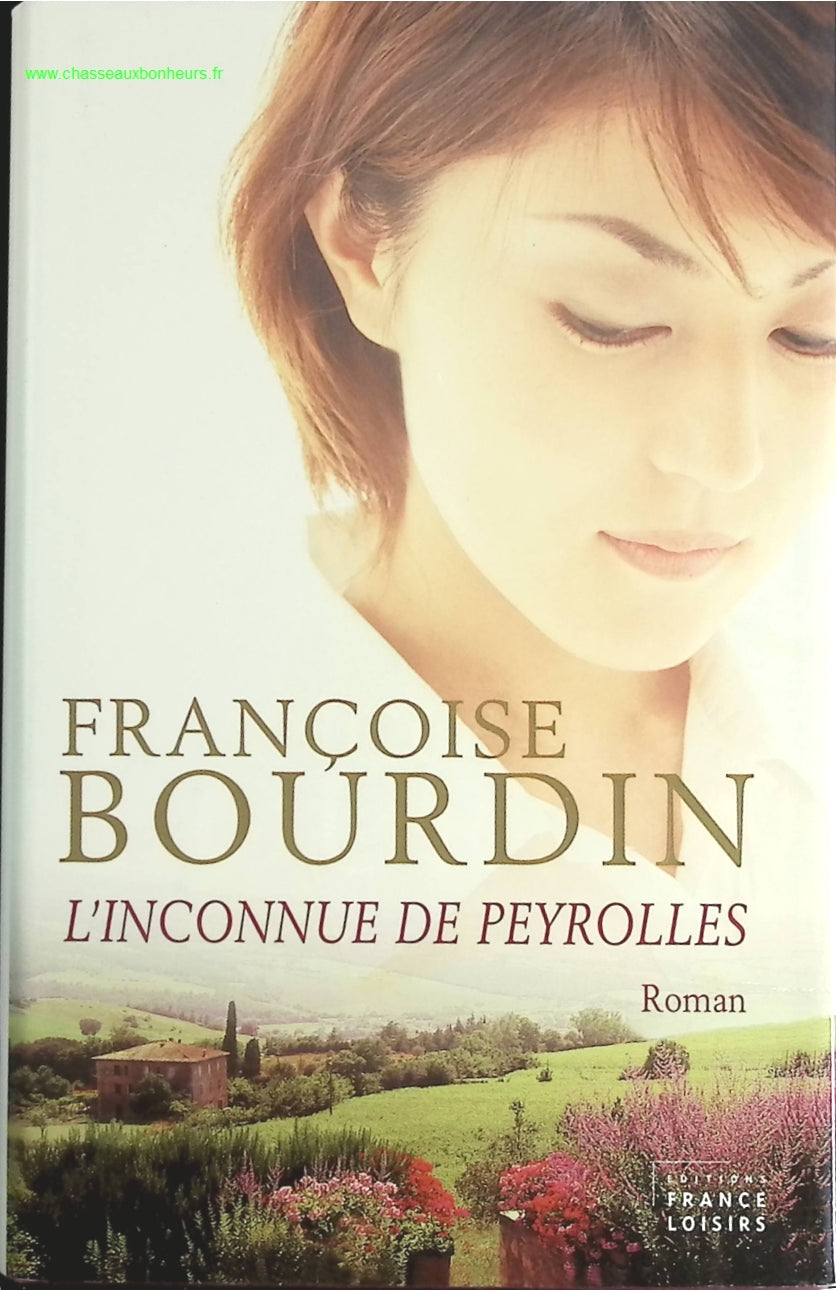 L'inconnue de Peyrolles - Françoise Bourdin - livre