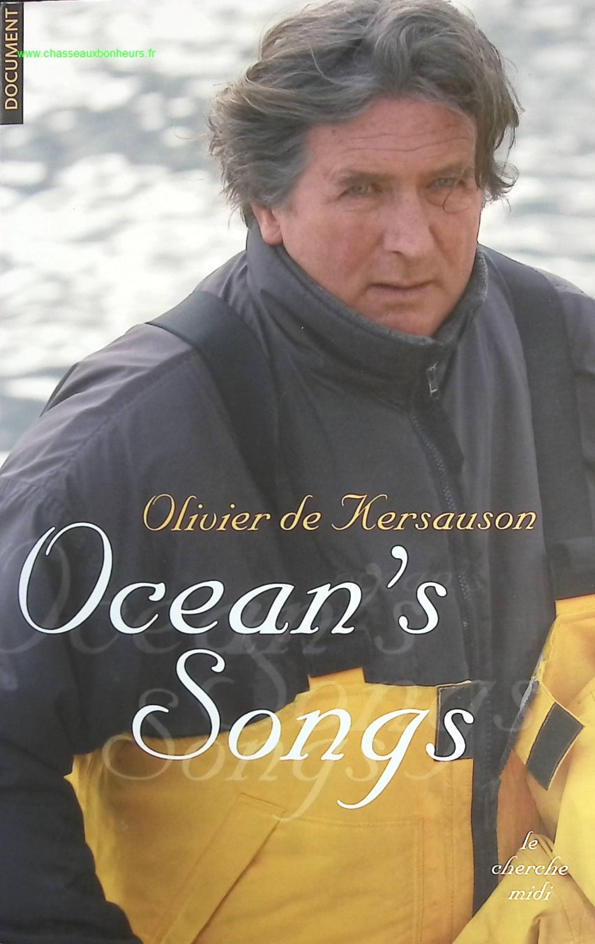 Ocean'S Songs - Olivier De Kersauson - livre