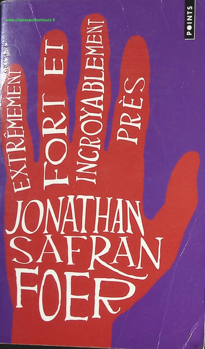 Extrêmement fort et incroyablement près - Jonathan Safran Foer - livre