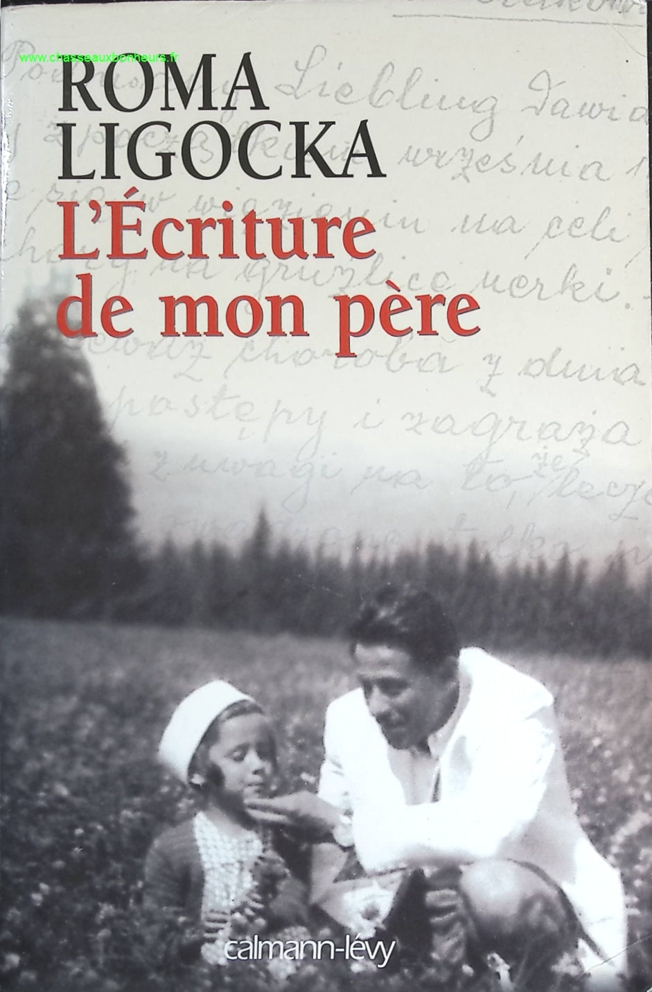 L'écriture de mon père - Roma Ligocka - livre