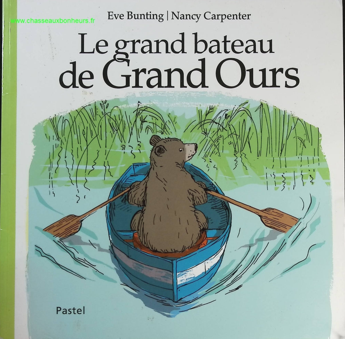 Le grand bateau de Grand Ours - Eve Bunting - livre