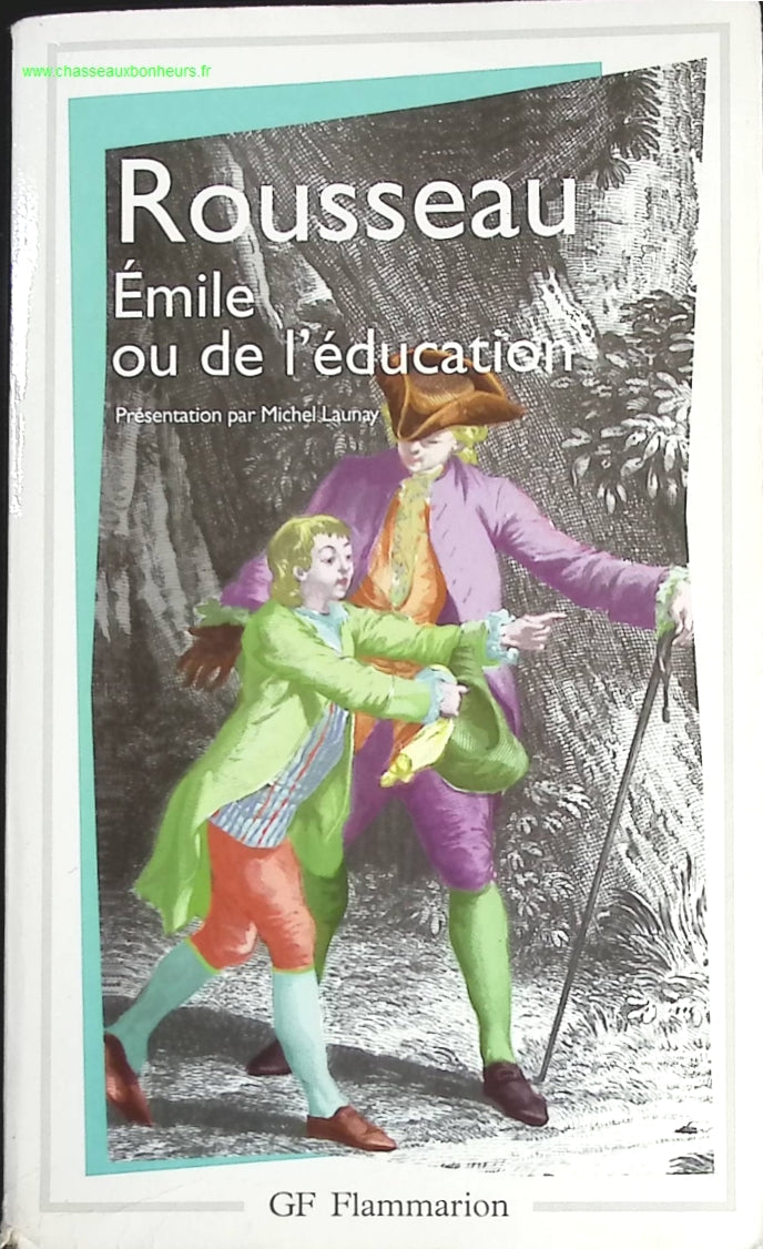 Emile ou de l'éducation - Rousseau Jean-Jacques - livre