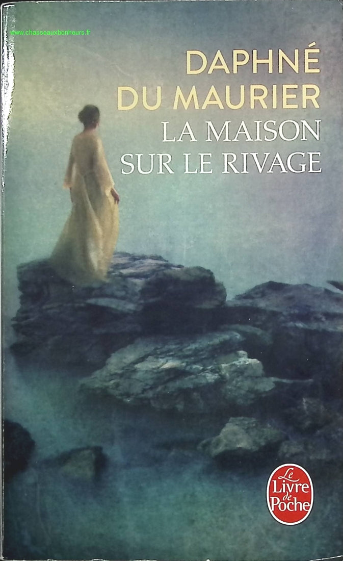 La Maison sur le rivage - Daphné Du Maurier - livre
