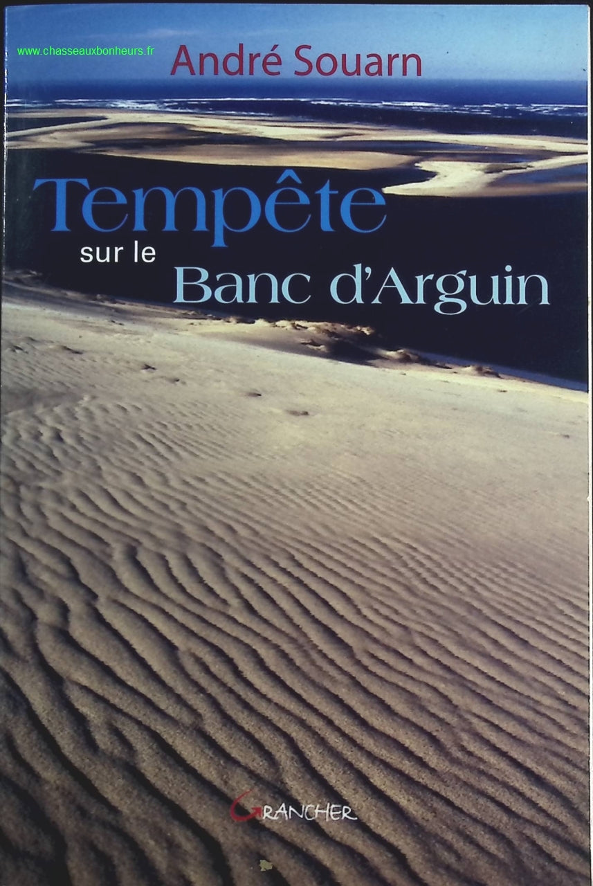 Tempête sur le banc d'Arguin - André Souarn - livre