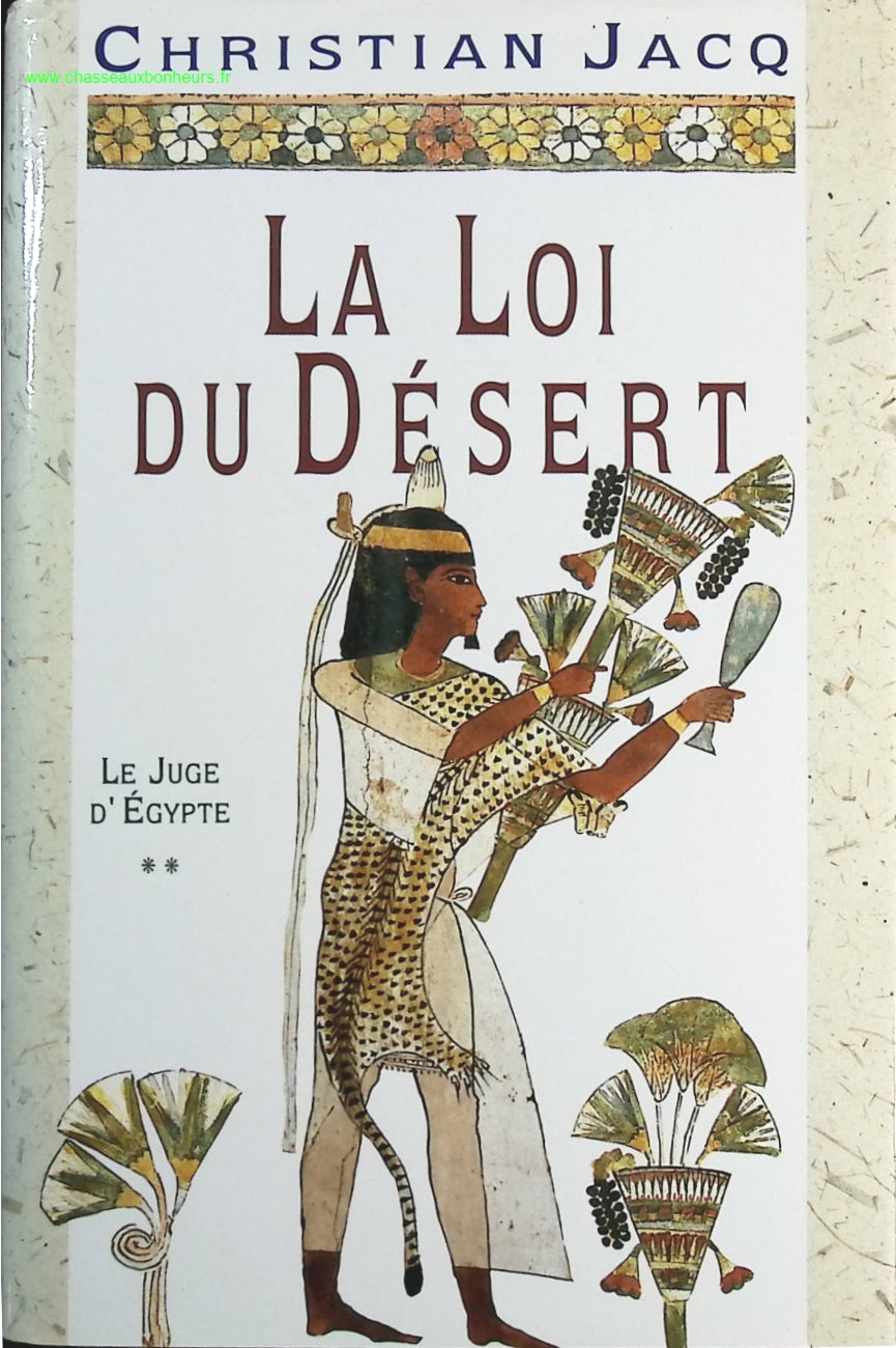 La loi du désert - Christian Jacq - livre