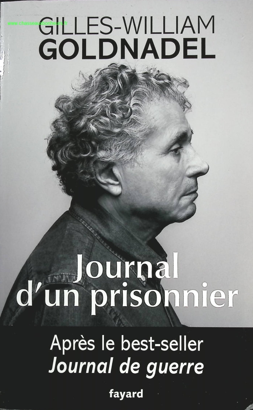 Journal d'un prisonnier - Gilles-William Goldnadel - livre