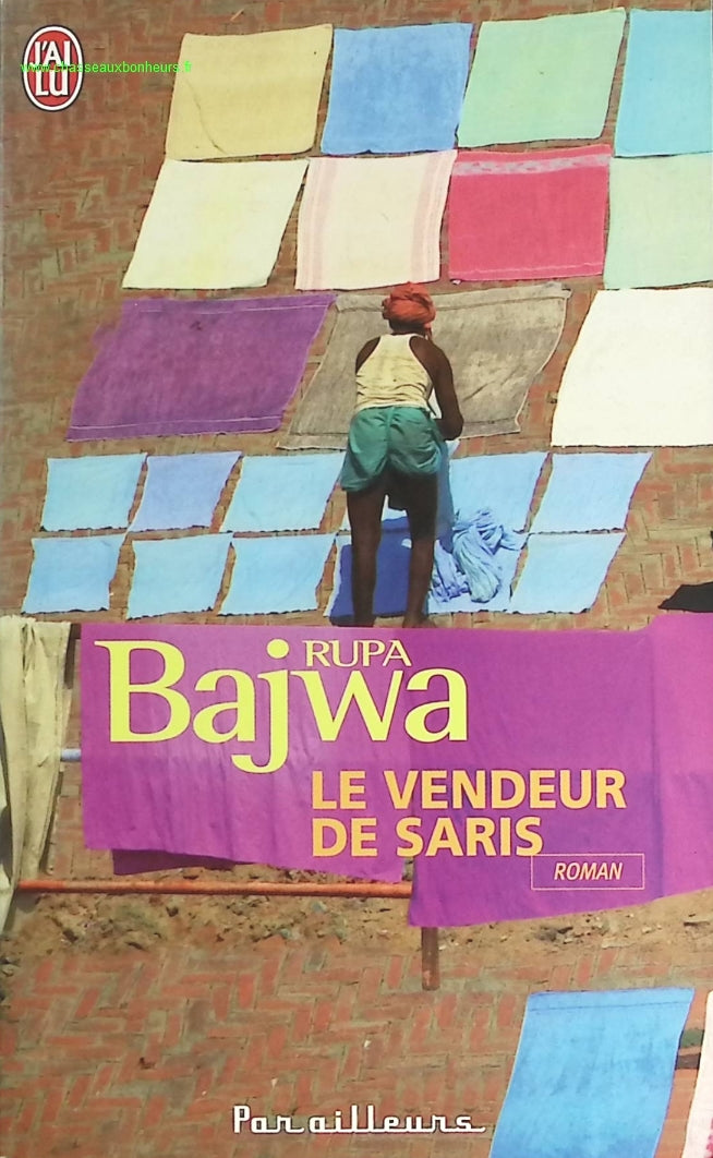 Le vendeur de saris - Rupa Bajwa - livre