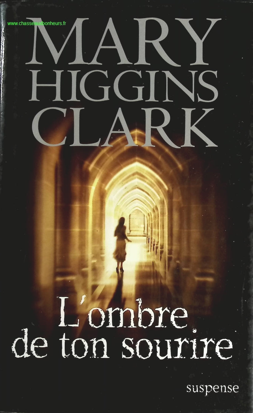 L'ombre de ton sourire - Mary Higgins Clark - livre