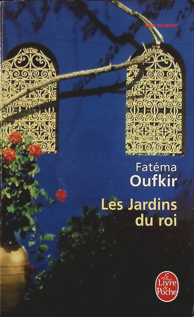 Les Jardins du roi - Fatéma Oufkir - Livre