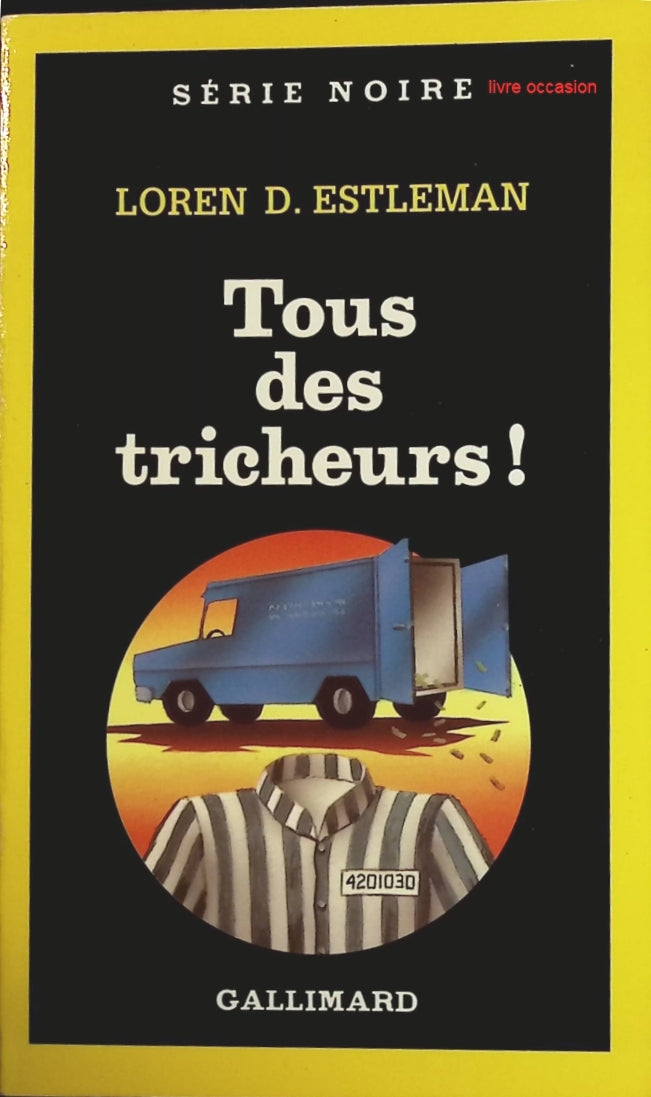 Tous des tricheurs ! - Loren Estleman - Livre