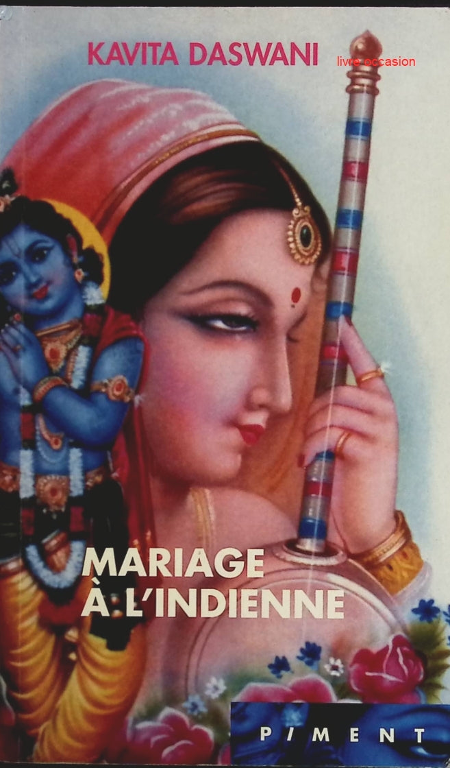 Mariage à l'indienne - Kavita Daswani - Livre