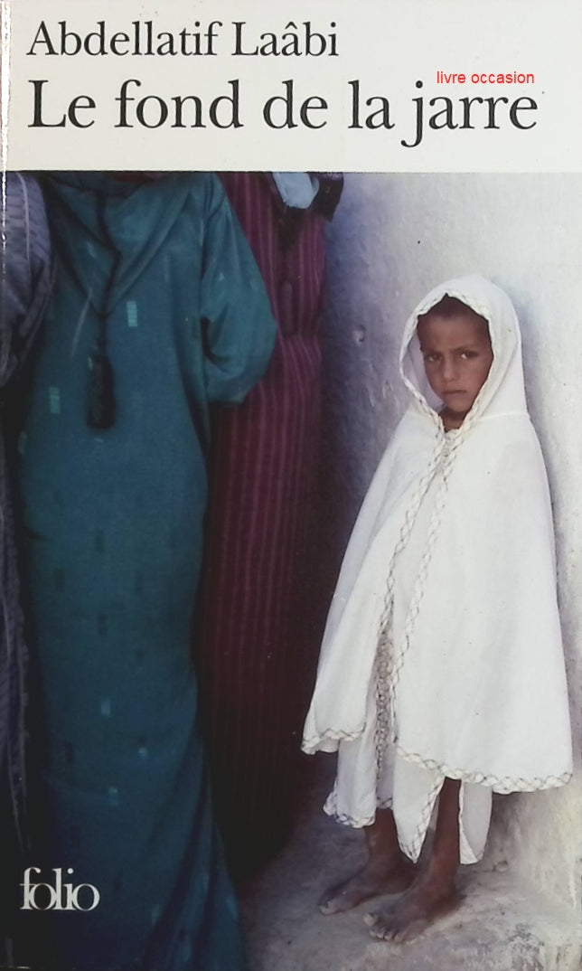 Le fond de la jarre - Abdellatif Laâbi - Livre