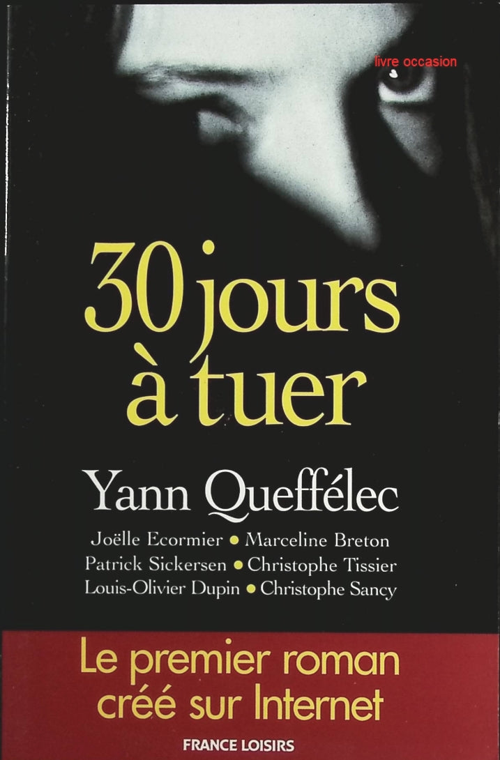 Trente jours à tuer - Yann Queffélec - Livre
