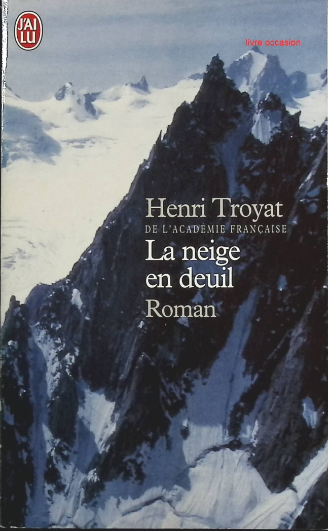 La neige en deuil - Henri Troyat - Livre
