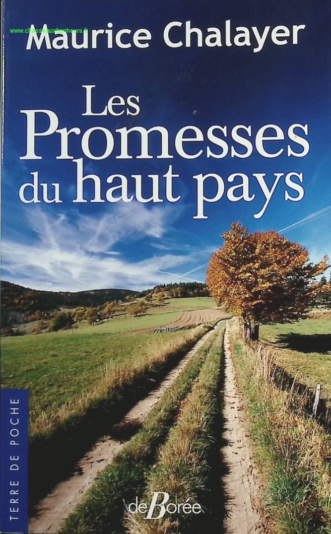 Les Promesses du haut pays - Maurice Chalayer - livre