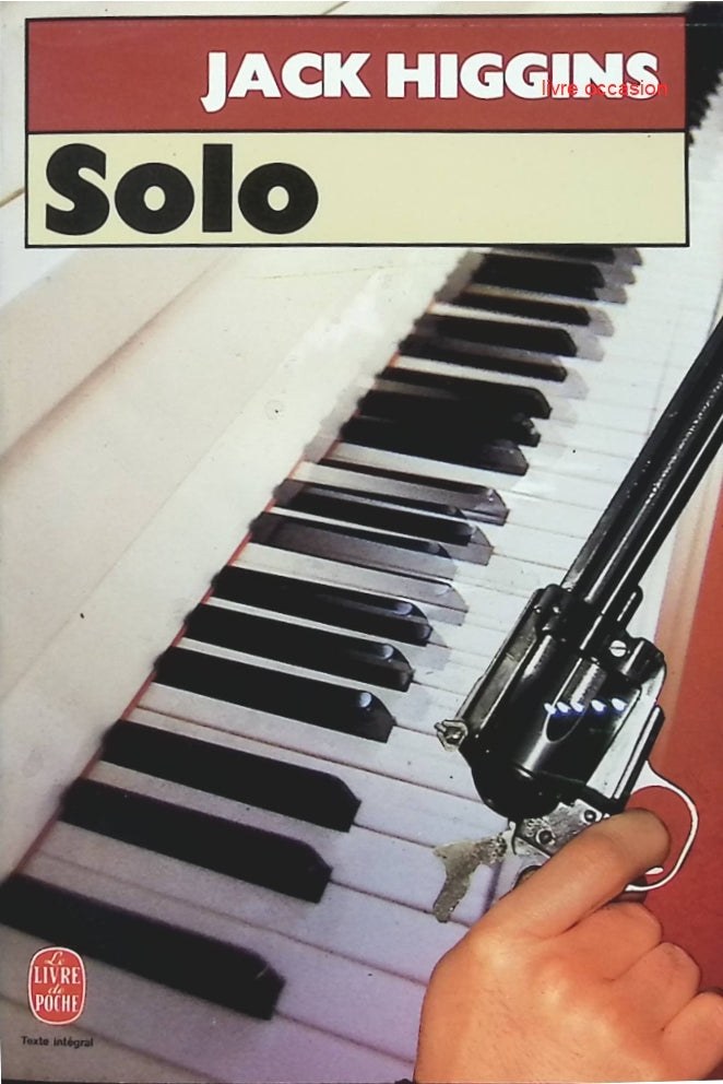 Solo - Jack Higgins - Livre