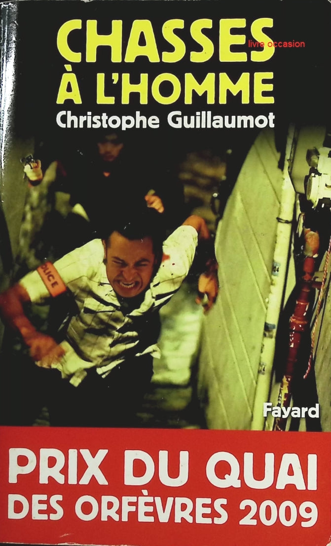 Chasses à l'homme - Christophe Guillaumot - Livre