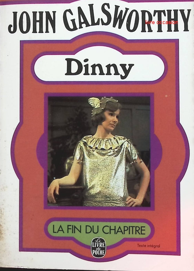 Fin de chapitre, tome 1 : Dinny - John Galsworthy - Livre