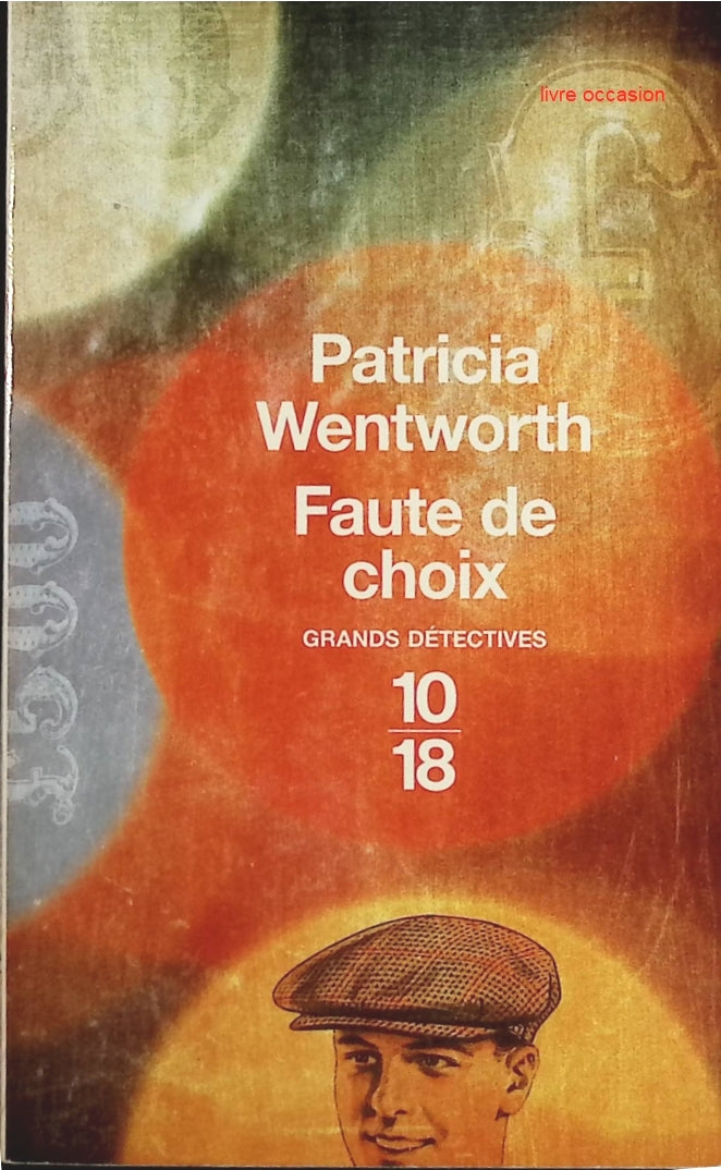 Faute de choix - Patricia Wentworth - Livre