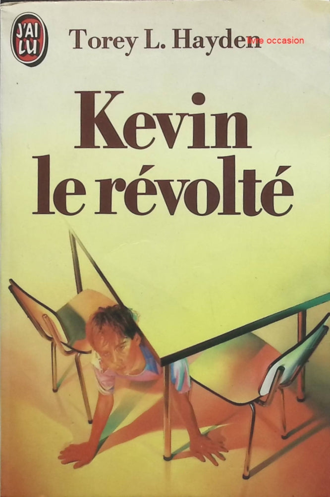 Kevin le révolté - Torey Hayden - livre