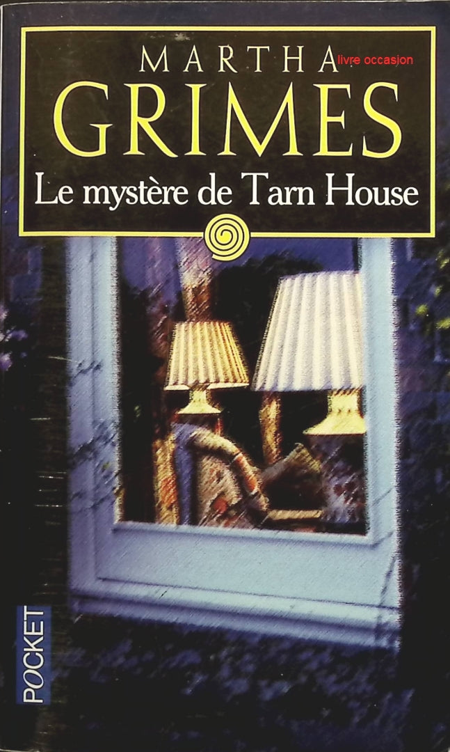 Le mystère de Tarn House - Martha Grimes - livre