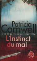 Enquête de Kay Scarpetta : L'instinct du mal - Patricia Cornwell - livre