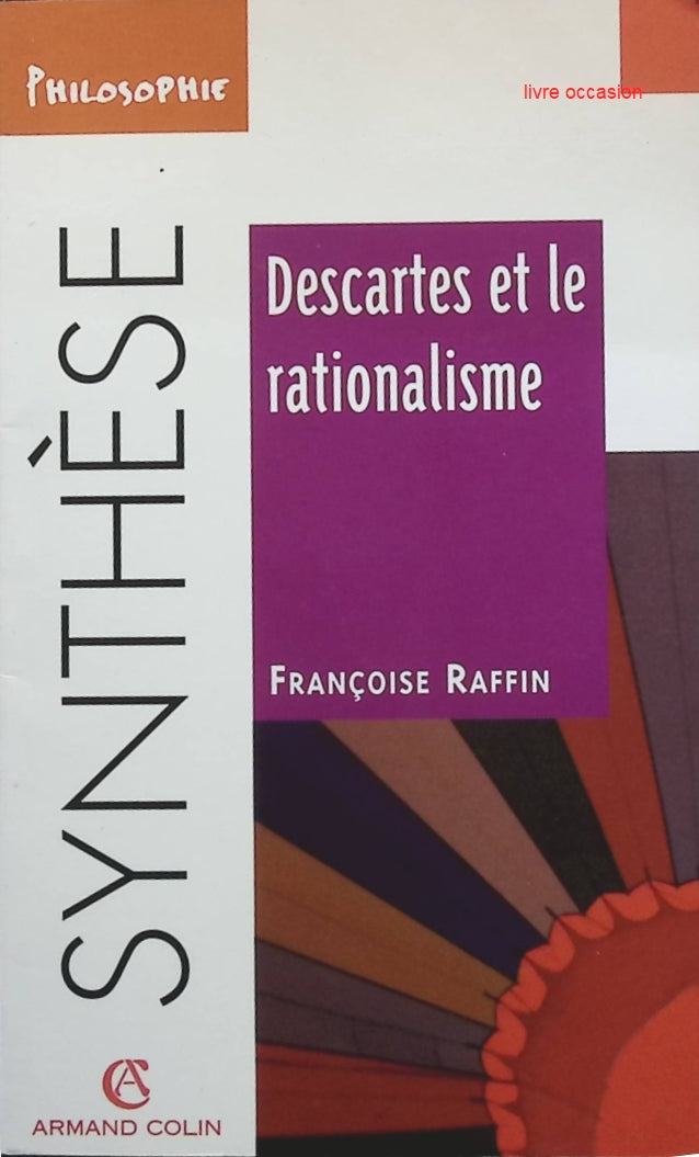 Descartes et le rationalisme - Françoise Raffin - livre