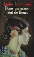 Dans un grand vent de fleurs - Janine Montupet - livre
