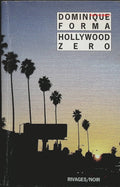 Hollywood zéro - Dominique Forma - livre