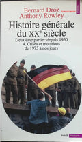 Histoire générale du XXe siècle, tome 4 - Bernard Droz Anthony Rowley - livre