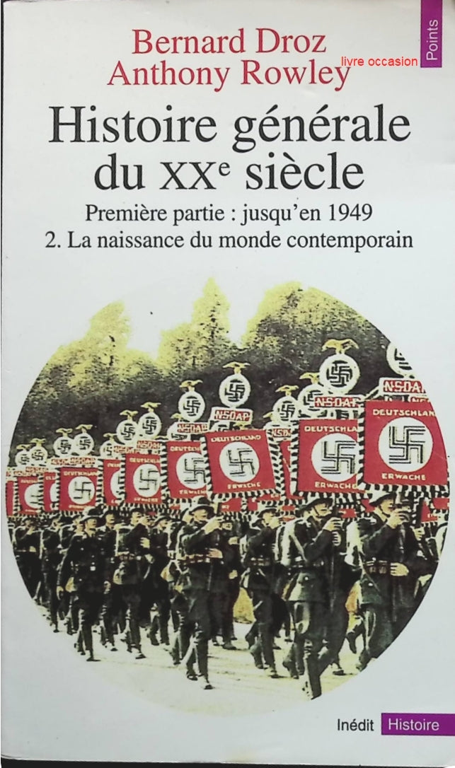 Histoire générale du XXe siècle. Tome 2 : La naissance du monde contemporain - Bernard Droz Anthony Rowley - livre