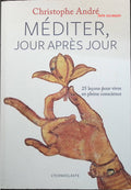 Méditer, jour après jour - Christophe André - livre