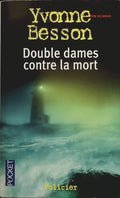 Double dames contre la mort - Yvonne Besson - livre