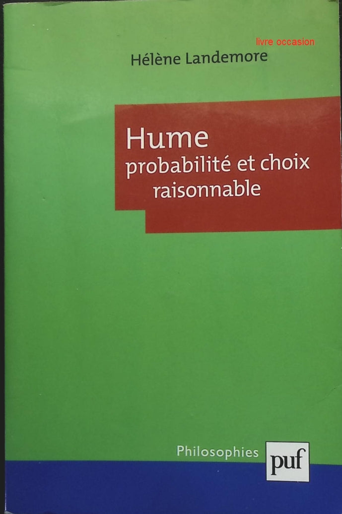 Hume - Probabilité et choix raisonnable - Hélène Landemore - livre