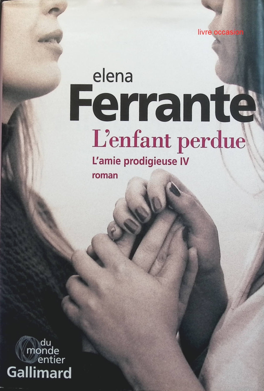 L'amie prodigieuse, tome 4 : L'enfant perdue - Elena Ferrante - livre