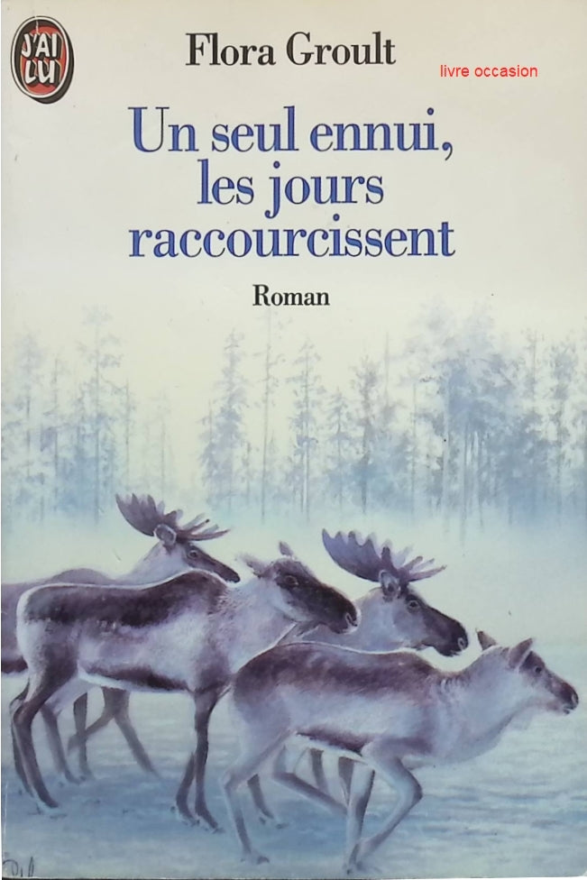 Un seul ennui, les jours raccourcissent - Flora Groult - livre