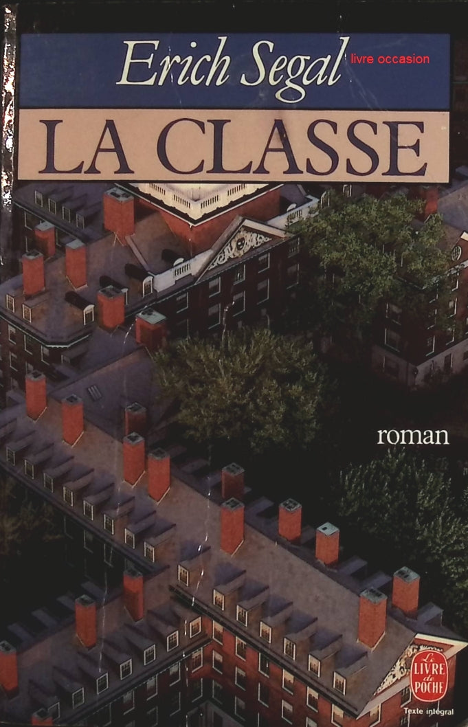 La Classe - Erich Segal - Livre