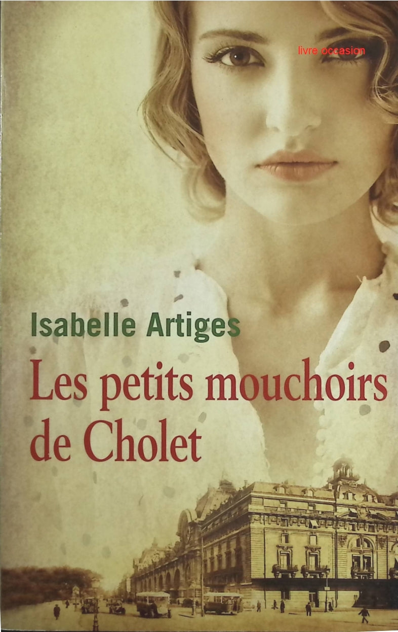 Les petits mouchoirs de Cholet - Isabelle Artiges - Livre